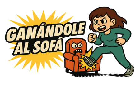 Ganándole al sofá